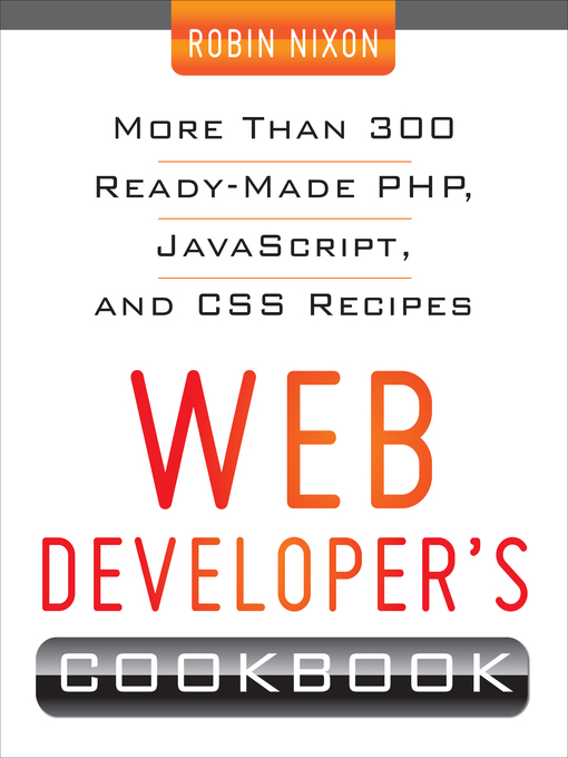 Title details for Web Developers Cookbook by Robin Nixon - Wait list